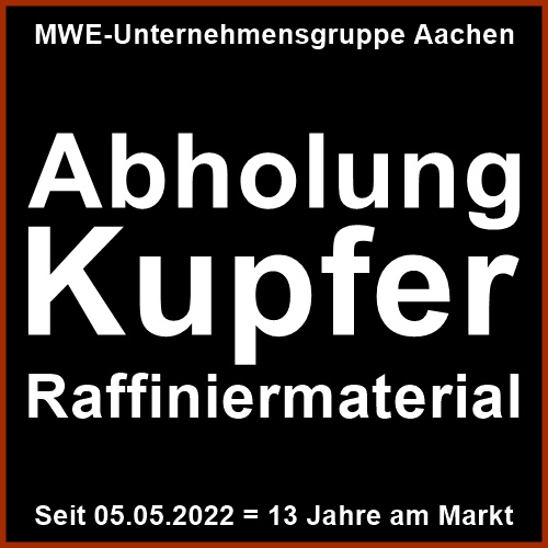 Abholung Kupfer Raffiniermaterial | Eifel / Aachen / Ostbelgien