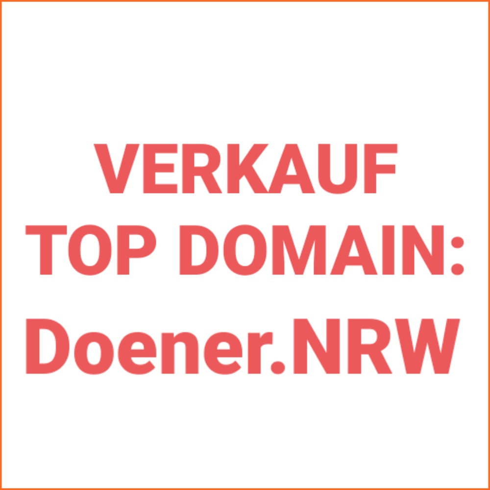 TOP Domain Doener.NRW zum Verkauf! Wer wird Dönerkönig?